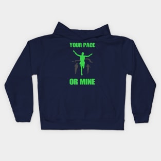 Your Pace Or Mine Kids Hoodie